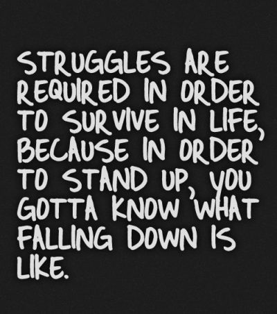 Struggle Quotes On Life