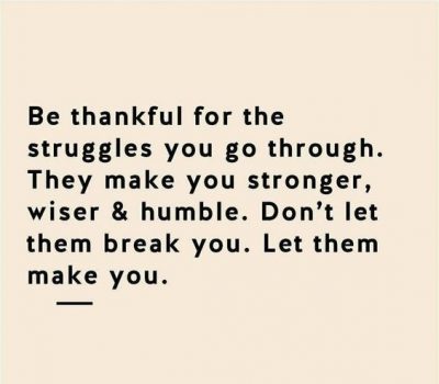 Struggle Will Always Make You