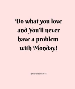 Monday Quotes to Inspire You