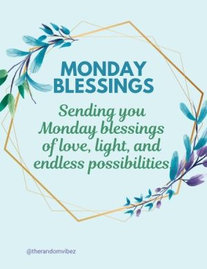 Beautiful Monday Blessings