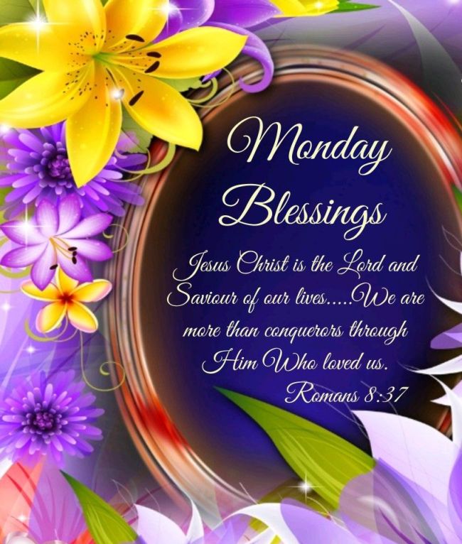 190 Monday Blessings Images Pictures Quotes Photos And Gif