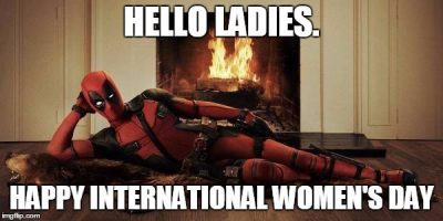 Happy Women's Day Deadpool