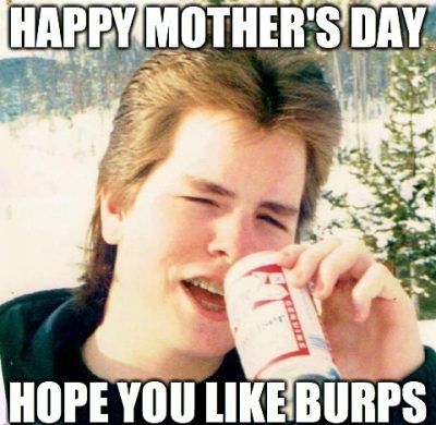 Funny Mother's Day Memes