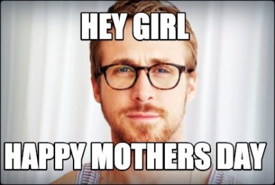 Happy Mother's Day Memes