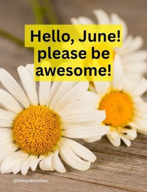 welcome june images