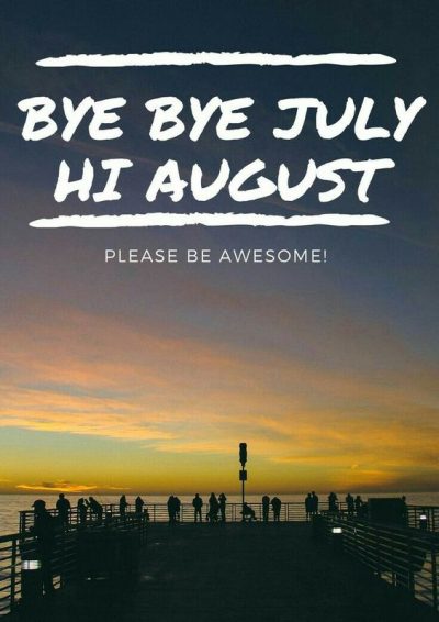 Goodbye July