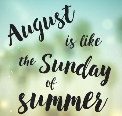 Hello August Quotes