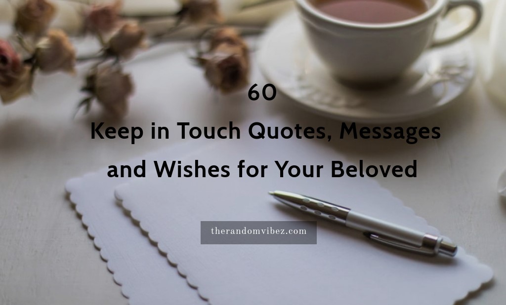 60 Keep in Touch Quotes and Images