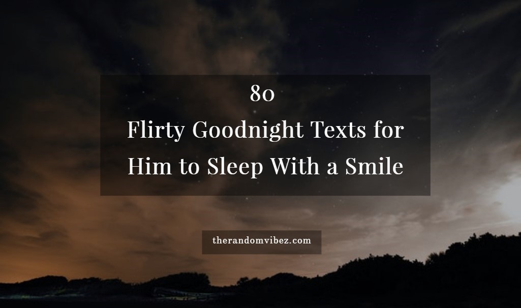 Text sweet messages goodnight 70 Sweet