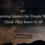 Know It All Quotes And Sayings