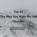 Top 65 The Way You Make Me Feel Quotes