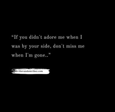 You're Gonna Miss Me Quotes Images