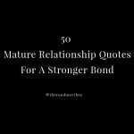 50 Mature Relationship Quotes For A Stronger Bond