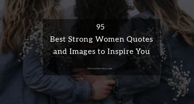 Best Strong Women Quotes