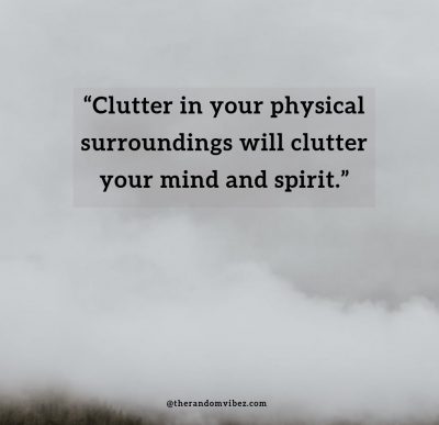 Clean the Clutter Quotes