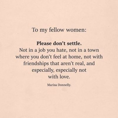 Don't Just Settle Quotes for Women