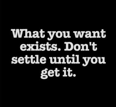 Don't Settle Quotes