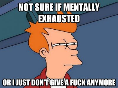 Funny Mentally Exhausted Meme