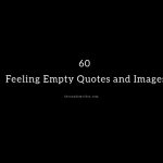 60 Feeling Empty Quotes and Images