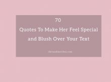 70 Quotes To Make Her Feel Special