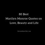 80 Best Marilyn Monroe Quotes and Images