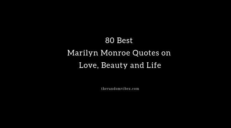 80 Best Marilyn Monroe Quotes and Images