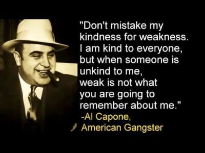 Al Capone Kindness Quotes Posters