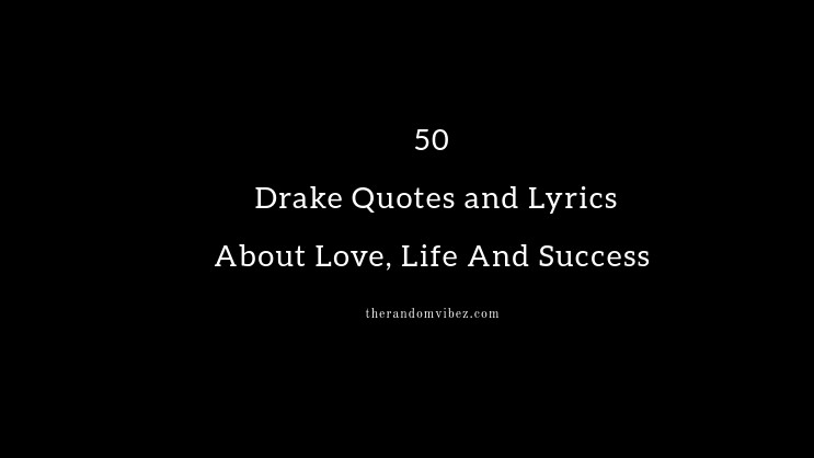 Best Drake Quotes And Images