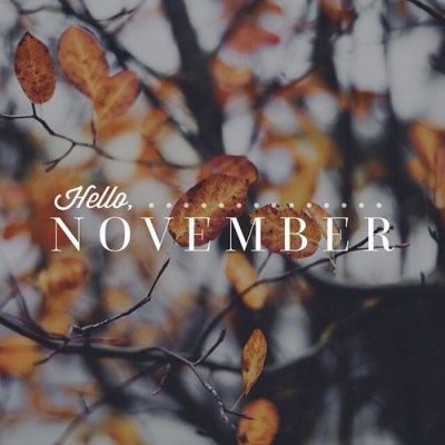 Hello November Tumblr Images