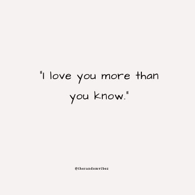 I Love You More Than Anything Quotes