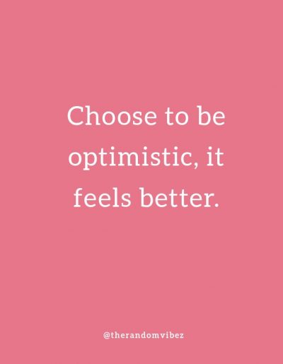 Quotes About Being Optimistic