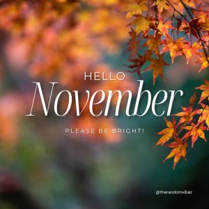 welcome november pictures