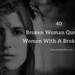 40 Broken Woman Quotes
