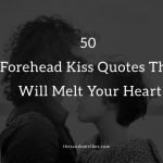 50 Forehead Kiss Quotes and Images