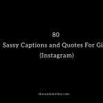 80 Sassy Captions and Quotes For Girls (Instagram)