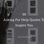 Asking For Help Quotes and Sayings