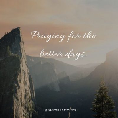 Better Days Are Coming Quotes