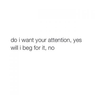 Boyfriend I Need Your Attention Quotes