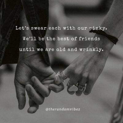 45 Best Pinky Promise Quotes About Love And Friendship