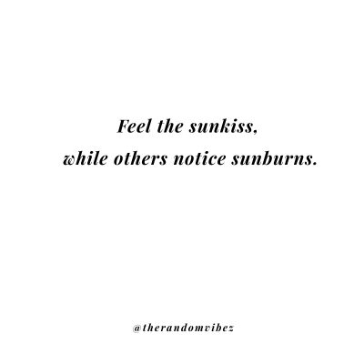 Caption Sun Kissed Quotes