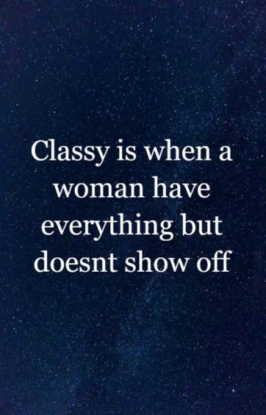 Classy Quotations For Women