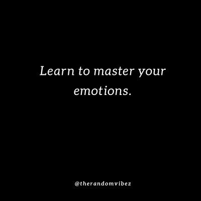 Control Emotions Quotes