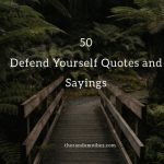 Defend Yourself Quotes and Sayings