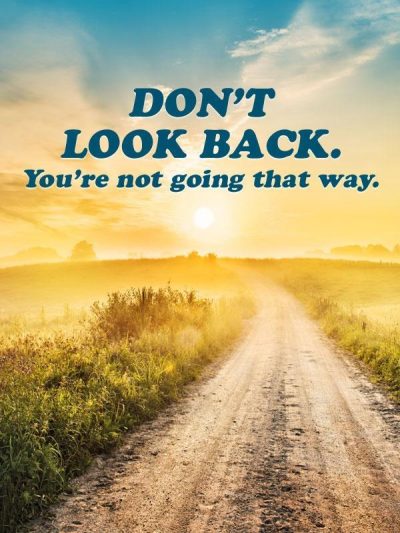 Don't Look Back Quotes Images