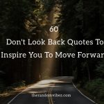 Don't Look Back Quotes and Images