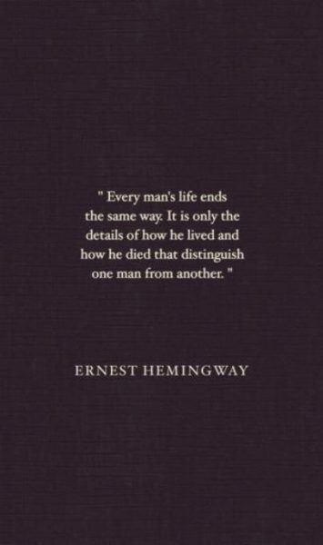 End Of Man's Life Quote