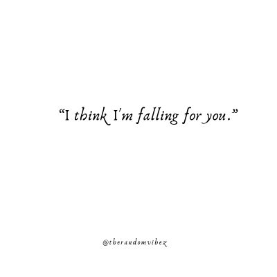 Falling for you Quotes