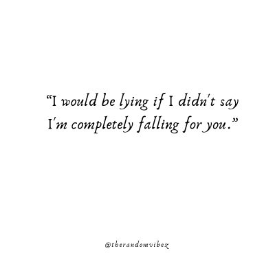 I'm Falling For You Quotes