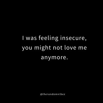 Insecure Love Quotes