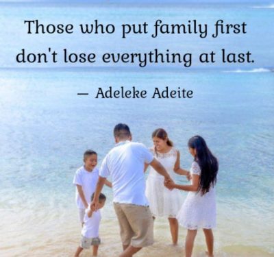 Inspirational Keeping Family First Pic